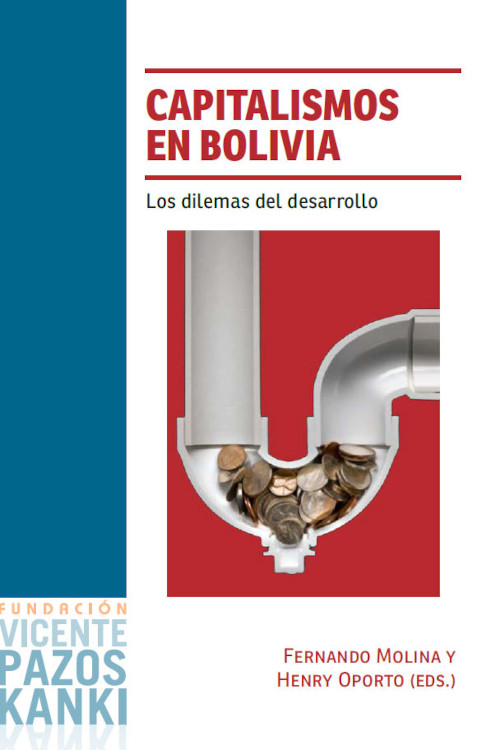 Capitalismos en Bolivia. Los dilemas del desarrollo